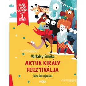 ARTÚR KIRÁLY FESZTIVÁLJA - MÁR TUDOK OLVASNI 1. SZINT