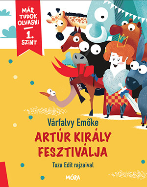 ARTÚR KIRÁLY FESZTIVÁLJA - MÁR TUDOK OLVASNI 1. SZINT