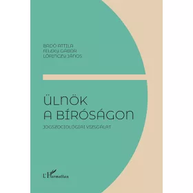 ÜLNÖK A BÍRÓSÁGON