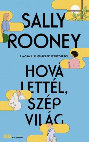 HOVÁ LETTÉL, SZÉP VILÁG (# 1 NEW YORK TIMES BESTSELLER)