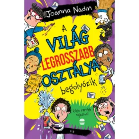 A VILÁG LEGROSSZABB OSZTÁLYA BEGOLYÓZIK