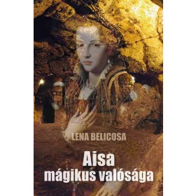 AISA MÁGIKUS VALÓSÁGA