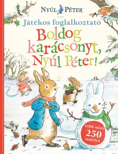 NYÚL PÉTER ÉS BARÁTAI - BOLDOG KARÁCSONYT, NYÚL PÉTER! - JÁTÉKOS FOGLALKOZTATÓ