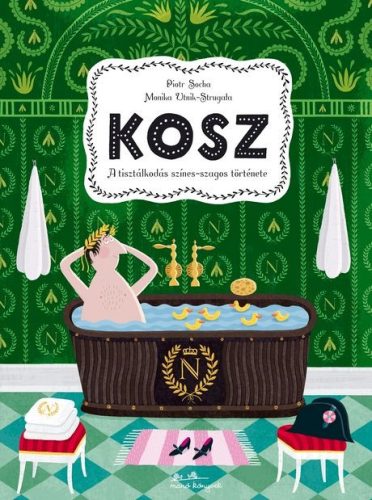 KOSZ - A TISZTÁLKODÁS SZÍNES-SZAGOS  TÖRTÉNETE