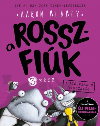 A ROSSZFIÚK 3. RÉSZ