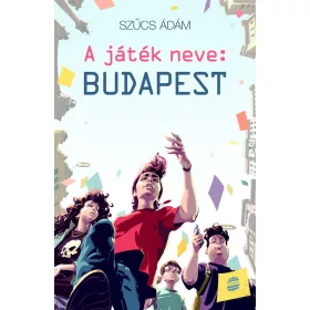 A JÁTÉK NEVE: BUDAPEST