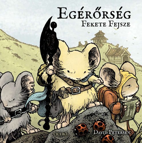 EGÉRŐRSÉG - A FEKETE FEJSZE (KÉPREGÉNY)