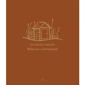 MÁLNA ÉS A CSOTROGÁNYOK