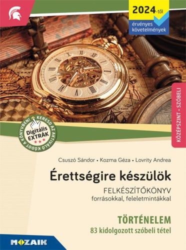 ÉRETTSÉGIRE KÉSZÜLÖK - TÖRTÉNELEM - 83 KIDOLG. SZÓBELI TÉTEL 2024!