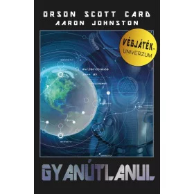GYANÚTLANUL - VÉGJÁTÉK-UNIVERZUM