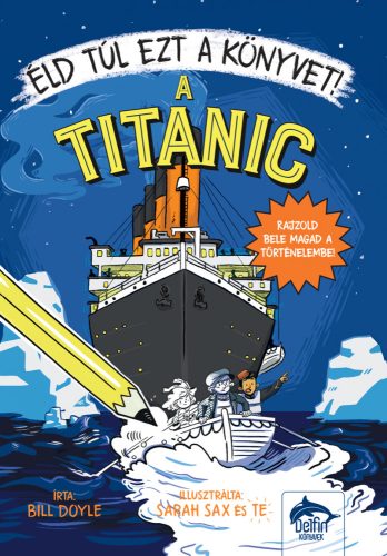 ÉLD TÚL EZT A KÖNYVET! - A TITANIC