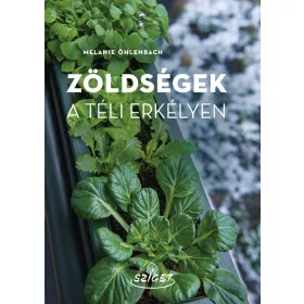 ZÖLDSÉGEK A TÉLI ERKÉLYEN