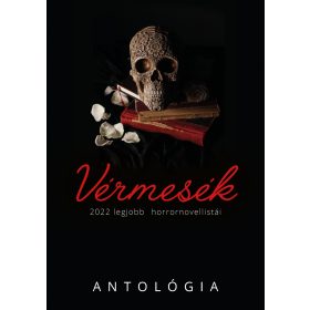 VÉRMESÉK - 2022 LEGJOBB HORRORNOVELLISTÁI (ANTOLÓGIA)
