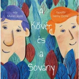 MUND LÁSZLÓ: A KÖVÉR ÉS A SOVÁNY