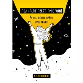 ADJ HÁLÁT AZÉRT, AMID VAN!