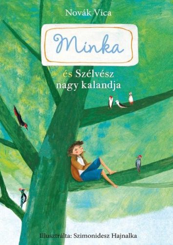 MINKA ÉS SZÉLVÉSZ NAGY KALANDJA (MINKA 3.)