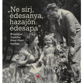 NE SÍRJ, ÉDESANYA, HAZAJÖN ÉDESAPA