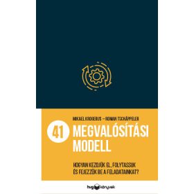 41 MEGVALÓSÍTÁSI MODELL