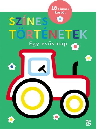 SZÍNES TÖRTÉNETEK - EGY ESŐS NAP