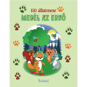 MESÉL AZ ERDŐ - 150 ÁLLATMESE