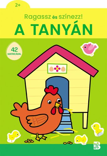 RAGASSZ ÉS SZÍNEZZ! - A TANYÁN
