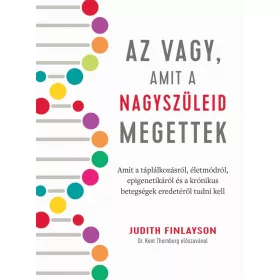 AZ VAGY, AMIT A NAGYSZÜLEID MEGETTEK