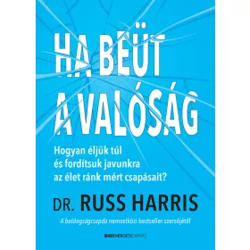 HA BEÜT A VALÓSÁG