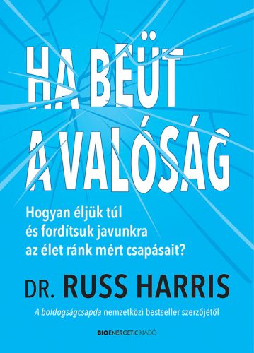 HA BEÜT A VALÓSÁG