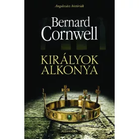 KIRÁLYOK ALKONYA - ANGOLSZÁSZ HISTÓRIÁK
