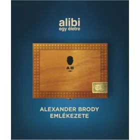 ALIBI EGY ÉLETRE   -  ALEXANDER BRODY EMLÉKEZETE