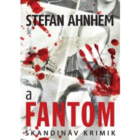 A FANTOM - SKANDINÁV KRIMIK (ÚJ, 2022)