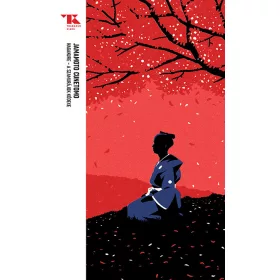 HAGAKURE - A SZAMURÁJOK KÓDEXE - TRUBADÚR ZSEBKÖNYVEK 6.