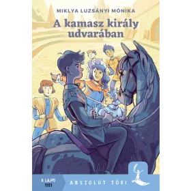A KAMASZ KIRÁLY UDVARÁBAN - ABSZOLÚT TÖRI II. LAJOS