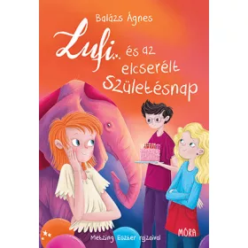 LUFI ÉS AZ ELCSERÉLT SZÜLETÉSNAP - FŰZÖTT