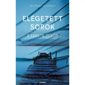 ELÉGETETT SOROK - A FEKETE TÜKÖR