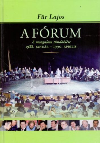 A FÓRUM - A MOZGALOM TÜNDÖKLÉSE 1988. JANUÁR - 1990. ÁPRILIS