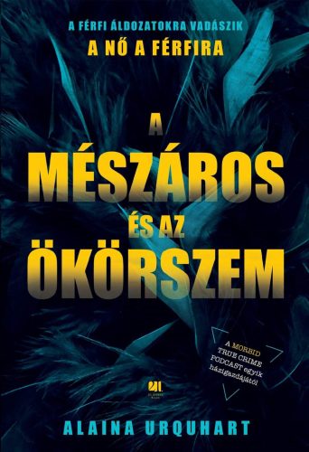 A MÉSZÁROS ÉS AZ ÖKÖRSZEM