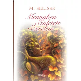 MENNYBEN SZÜLETETT SZERELEM