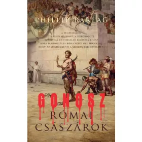 GONOSZ RÓMAI CSÁSZÁROK