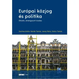   EURÓPAI KÖZJOG ÉS POLITIKA (ÖTÖDIK, ÁTDOLGOZOTT KIADÁS)
