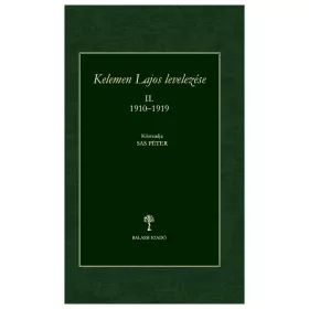 KELEMEN LAJOS LEVELEZÉSE II. 1910-1919