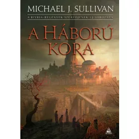 A HÁBORÚ KORA
