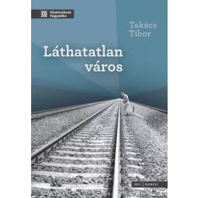 LÁTHATATLAN VÁROS