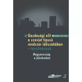   GAZDASÁGI ELIT A SZOVJET TÍPUSÚ RENDSZER IDŐSZAKÁBAN  TANULMÁNYOK