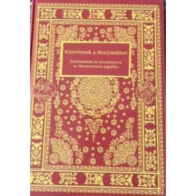   KÖZELÍTÉSEK A MIATYÁNKHOZ - ÉRTELMEZÉSEK ÉS TANULMÁNYOK AZ ÖKUMENIZMUS JEGYÉBEN