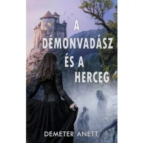 A DÉMONVADÁSZ ÉS A HERCEG