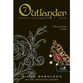 OUTLANDER 7/2. - CSONTOK VISSZHANGOZZÁK - FŰZÖTT