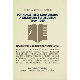   EGY NEMZETISÉGI KÖNYVKIADÓ A DIKTATÚRA ÉVTIZEDEIBEN (1969-1989)