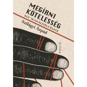 MEGÍRNI KÖTELESSÉG