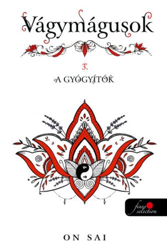 VÁGYMÁGUSOK 3. - A GYÓGYÍTÓK